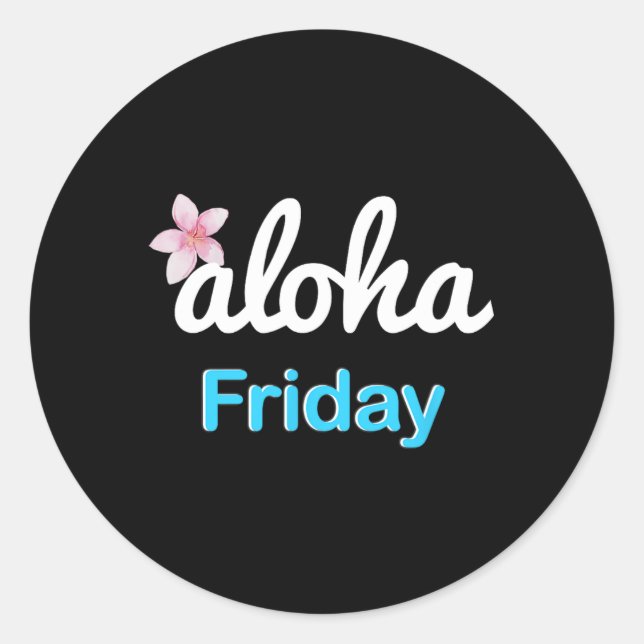 Sticker Rond Simplement vendredi aloha Plumeria Vacances Hawaïe (Devant)