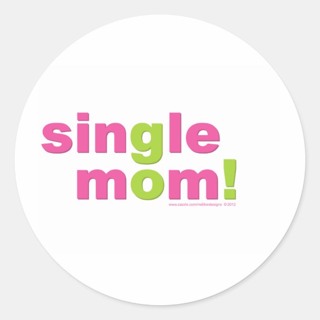 Sticker Rond Single Mom Love by MDillon Designs (Devant)