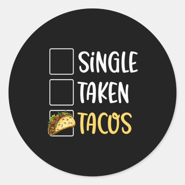 Sticker Rond Single Taken Tacos Tacos For Two Valentines Day T  (Devant)