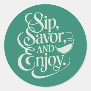 Sticker Rond Siroter, Savourer, Déguster Du Vin