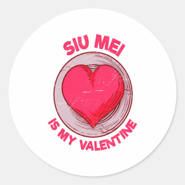 Sticker Rond Siu Mei Is My Valentine Barbecue Chinese Food Humo (Devant)