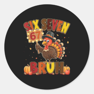 Sticker Rond Six Seven 67 drôle de mème de Thanksgiving reconna