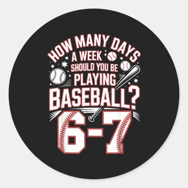 Sticker Rond Six Seven Baseball Meme How Many Days 6-7  (Devant)