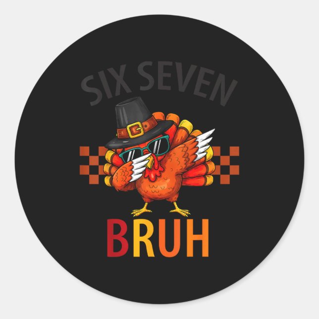 Sticker Rond Six Seven Bruh Dabbing Dinde Thanksgiving 67 Meme (Devant)