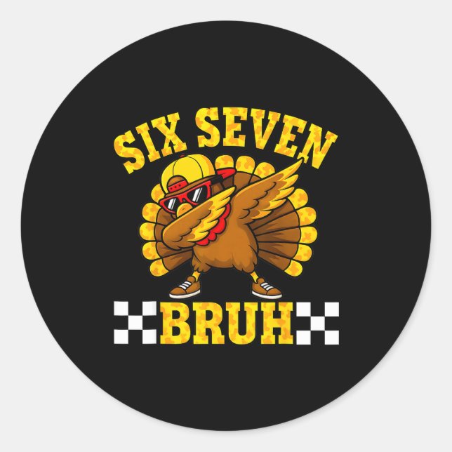 Sticker Rond Six Seven Bruh Dabbing Dinde Thanksgiving 67 Meme (Devant)