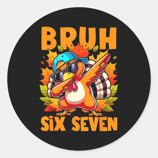 Sticker Rond Six Seven Bruh Dabbing Turkey Thanksgiving 67 Meme (Devant)