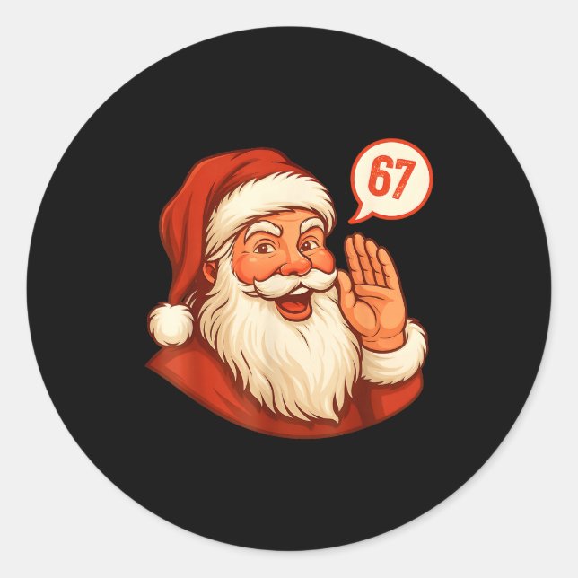 Sticker Rond Six Seven Christmas 67 Meme Slang Santa Says Xmas  (Devant)