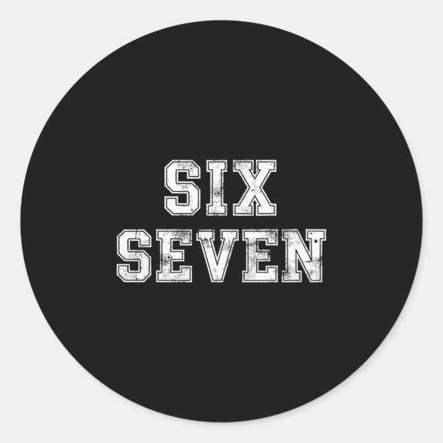 Sticker Rond Six Seven Cool Numéro Génération Alpha Argot 6 7 T (Devant)