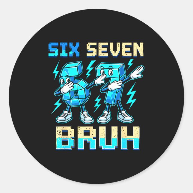 Sticker Rond Six Seven Dabbing Cool Meme Bruh 67 Funny Dab Numb (Devant)