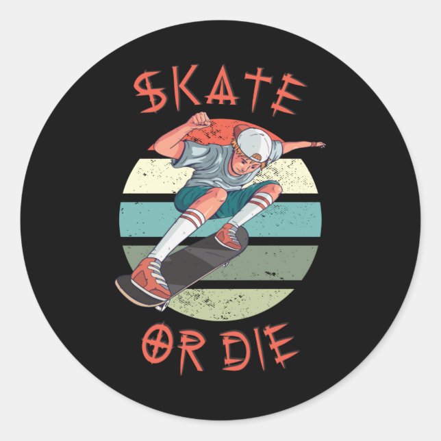 Sticker Rond Skate ou die Skateboarder Garçon (Devant)