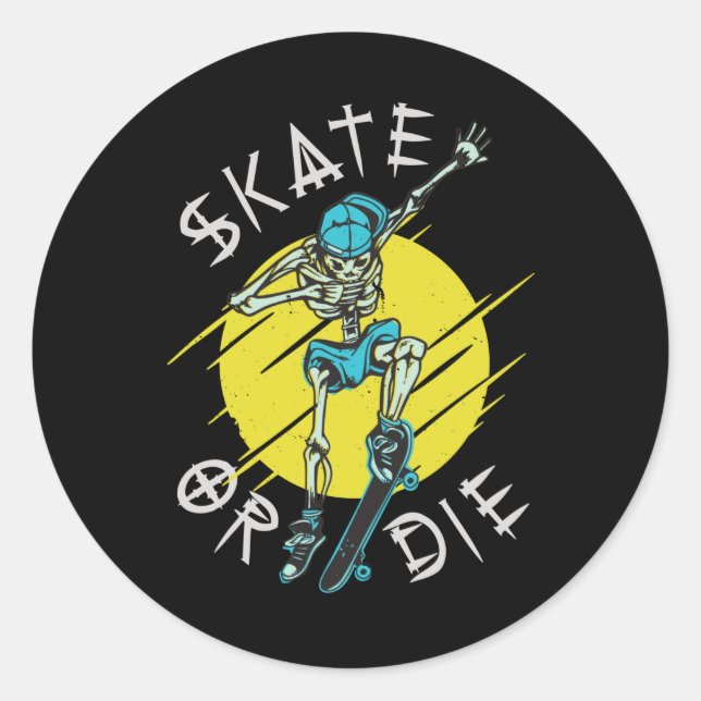 Sticker Rond Skate ou die Skeleton Skateboarder (Devant)