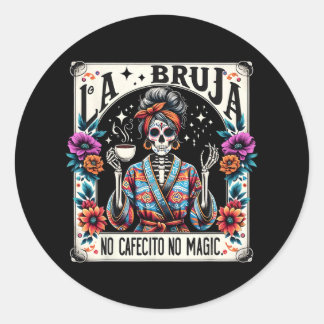 Sticker Rond Skeleton Fête des Mères La Bruja No Cafecito No Ma