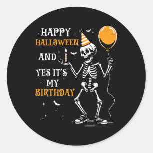 Sticker Rond Skeleton Happy Halloween Et oui c'est mon annivers