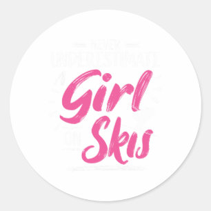Sticker Rond Ski Girl Ne Sous-Estime Jamais Une Fille - Skier