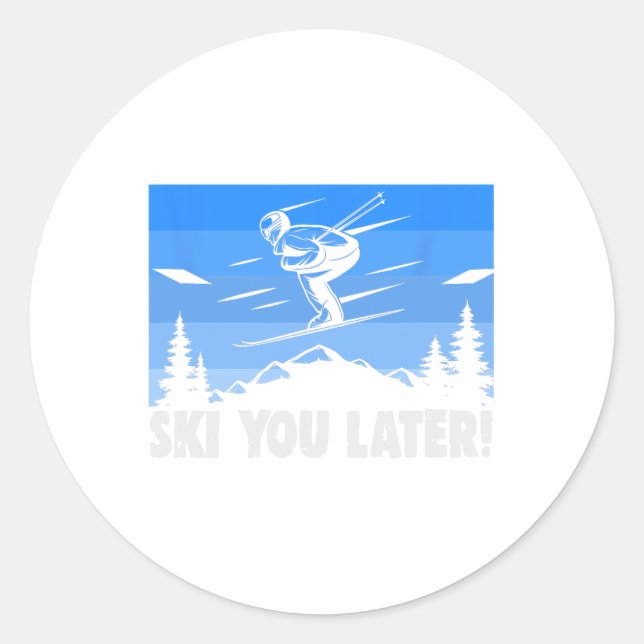 Sticker Rond Ski Ski You Later! Skiing  (Devant)
