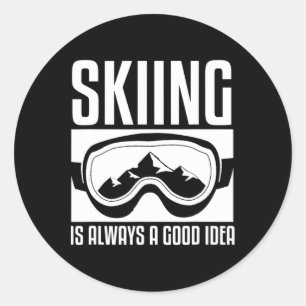 Sticker Rond Skier Est Toujours Une Bonne Idée Ski