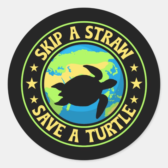 Sticker Rond Skip a Straw Save a Turtle - Eco Awareness Earth (Devant)