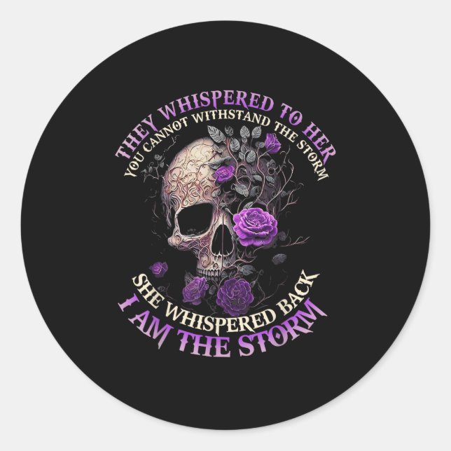 Sticker Rond Skull They Whispered To Her You Can't With Stand T (Devant)