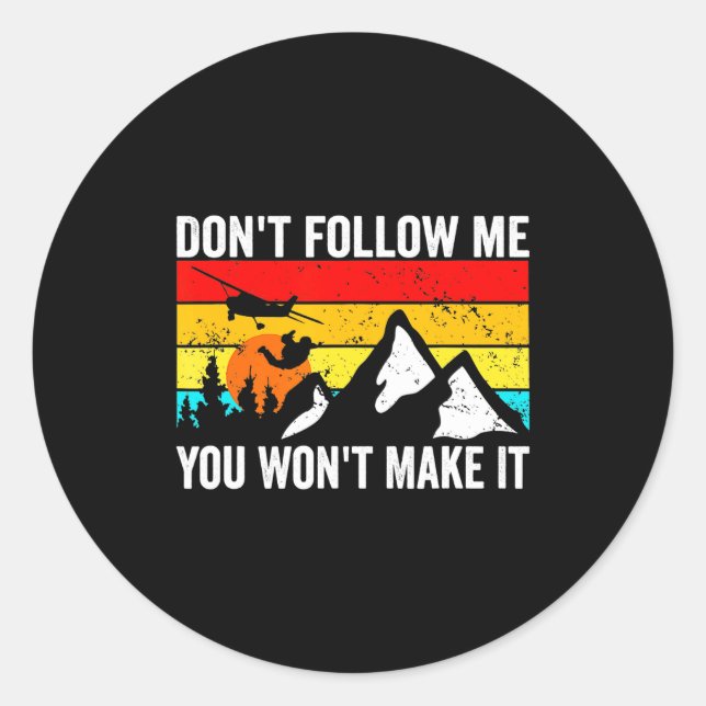 Sticker Rond Skydiver Dont Follow Me I Do Stud Things Skydivi  (Devant)