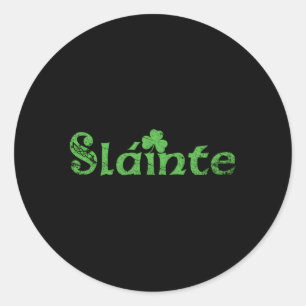 Sticker Rond Slainte Slã¡Inte Irish Salue La Santé St Patrick'S