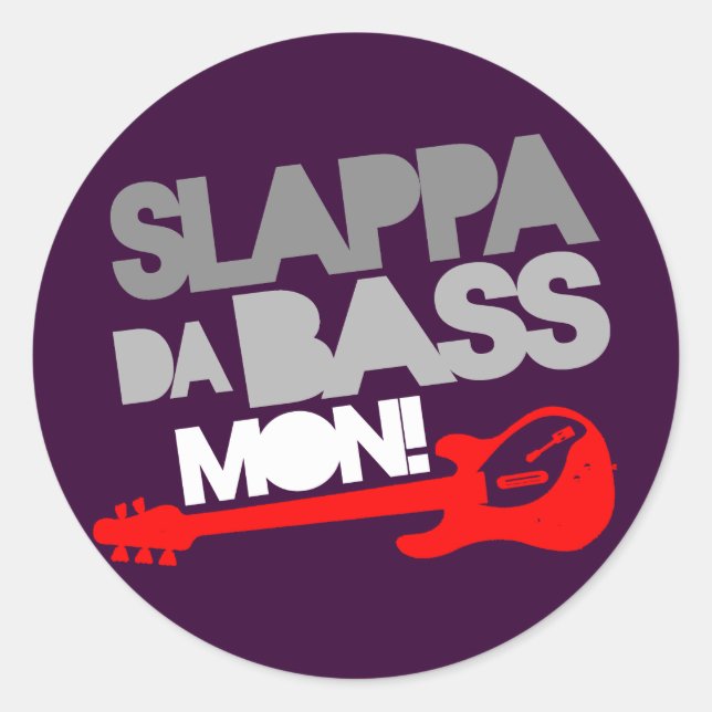 Sticker Rond Slappa Da Bass Lun ! (Devant)