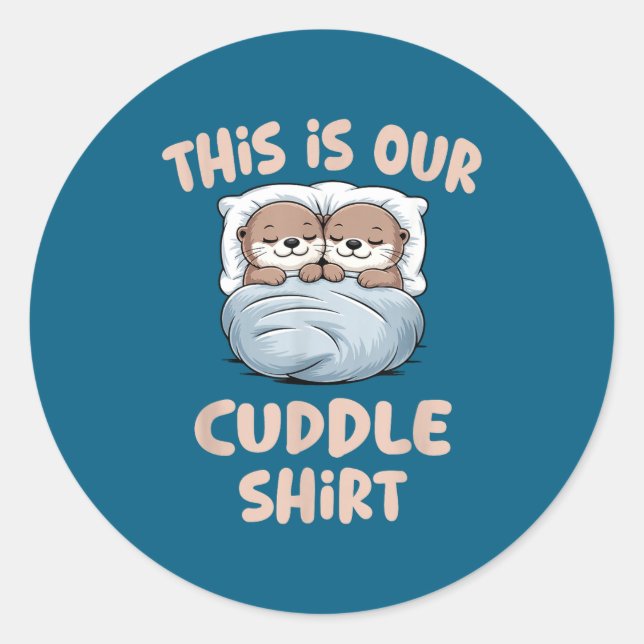 Sticker Rond Sleeng Otter Couple This Is Our Cuddle  (Devant)