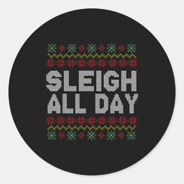 Sticker Rond Sleigh All Day Ugly Christmas Sweater Pattern Quot (Devant)