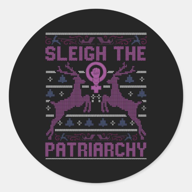 Sticker Rond Sleigh Sleigh Patriarchy Feminist (Devant)