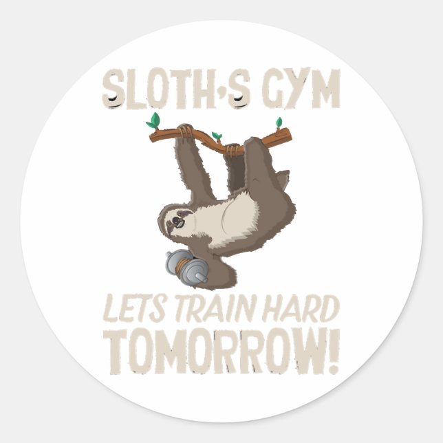 Sticker Rond Sloth gym Nous entrainons dur Demain (Devant)