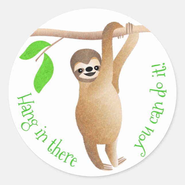 Sticker Rond Sloth Hang in There You Can Do It! (Devant)