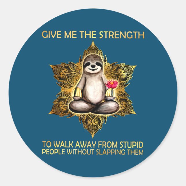 Sticker Rond Sloth Me Donne La Force De Partir (Devant)