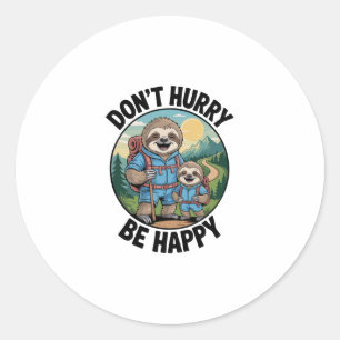 Sticker Rond Sloth Randonnée Team Ne vous dépêchez pas d'être h