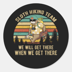 Sticker Rond Sloth Randonnée Team Nous Allons Y Arriver Nous Y