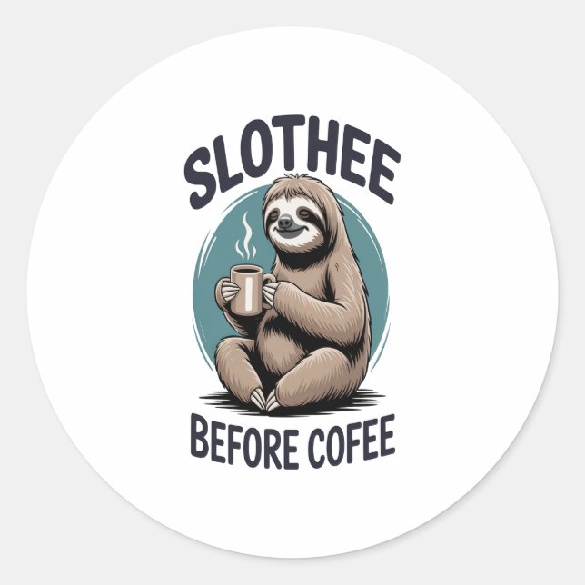 Sticker Rond Slothee avant le café Sublimation (Devant)