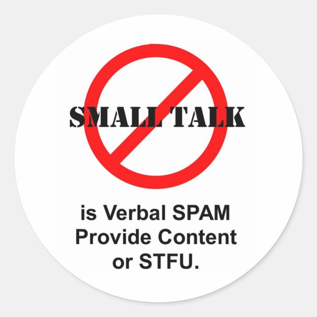Sticker Rond Small Talk is Verbal SPAM (Devant)