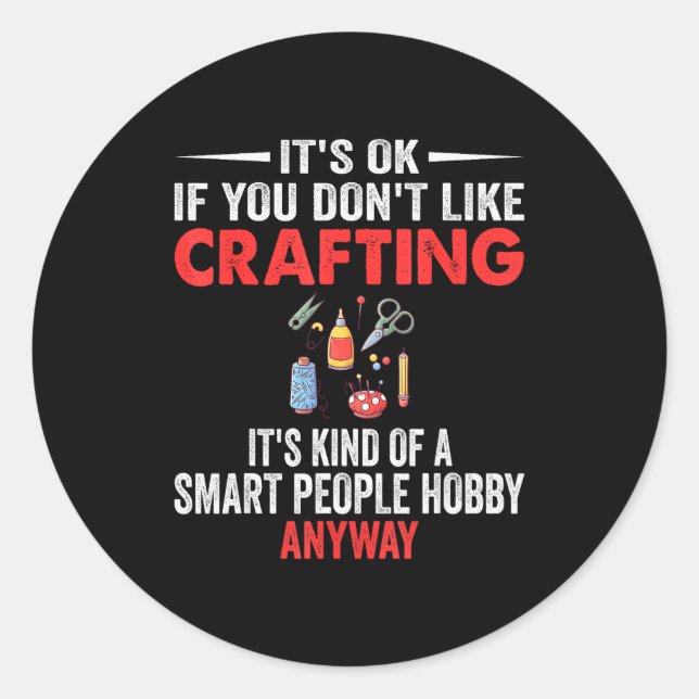 Sticker Rond Smart People Hobby Crafting - Funny Crafters  (Devant)