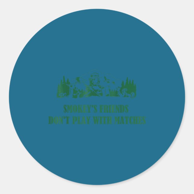 Sticker Rond Smokey's Friends Don't Play With Matches  (Devant)