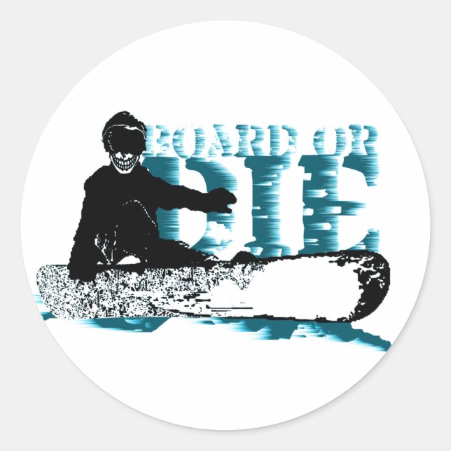 Sticker Rond snowboard BOARD OU DIE (Devant)
