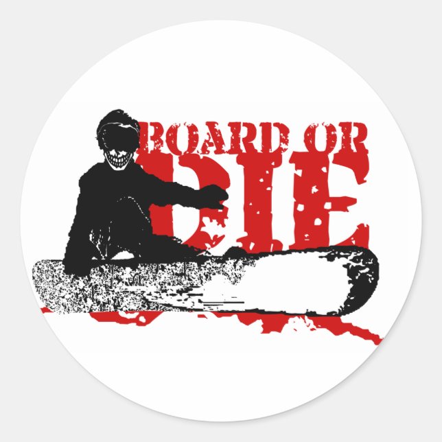 Sticker Rond snowboard BOARD OU DIE (Devant)