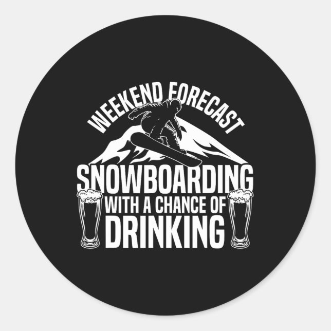 Sticker Rond Snowboard Snowboard Bière Week-end Prévision Snowb (Devant)