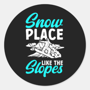Sticker Rond Snowboard Snowboard Snow Place Comme Les Pistes