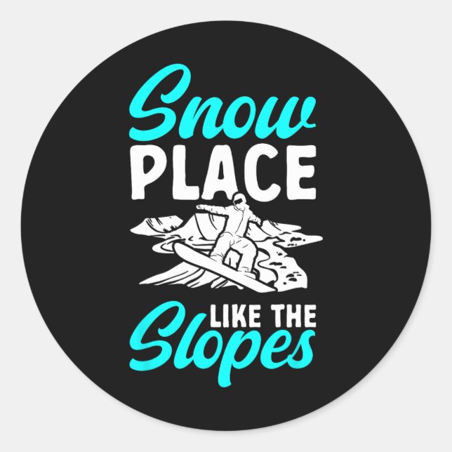 Sticker Rond Snowboard Snowboard Snow Place Comme Les Pistes (Devant)