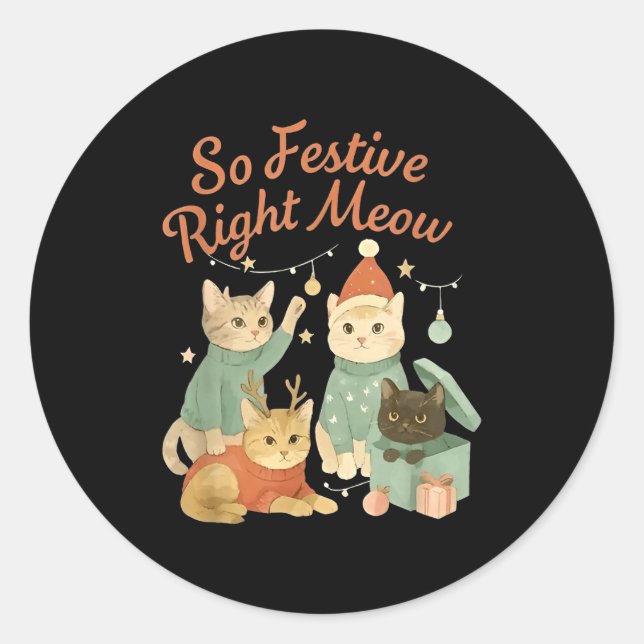 Sticker Rond So Festive Right Meow Funny Christmas Santa Cat  (Devant)