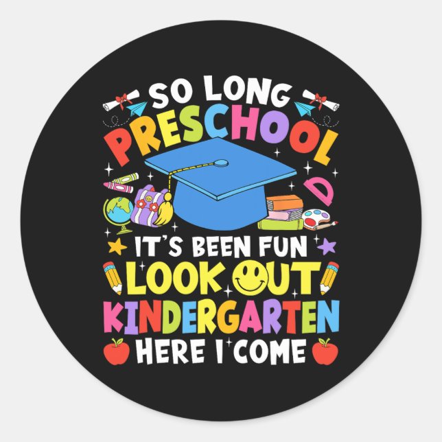 Sticker Rond So Long Preschool Graduation Kindergarten Here I C (Devant)
