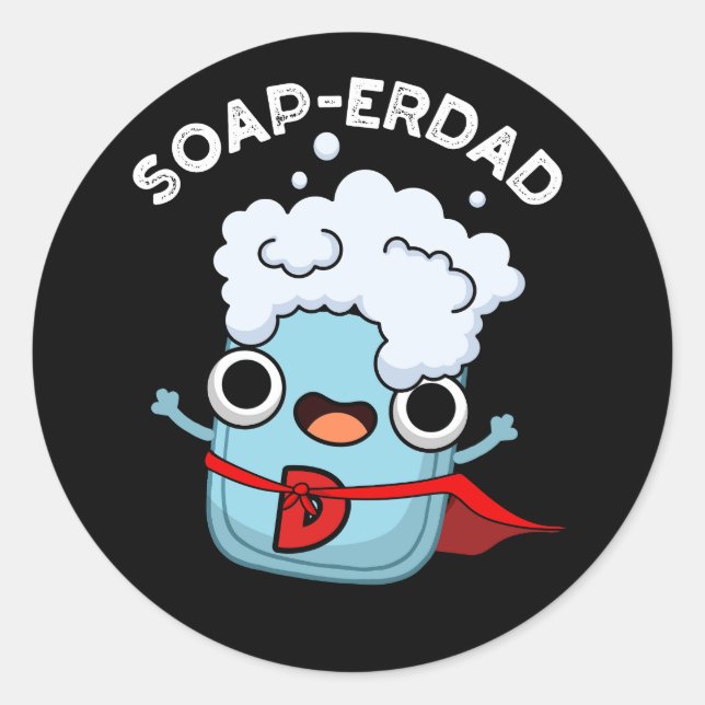 Sticker Rond Soap-erdad Drôle Soap Papa Pun Dark BG (Devant)