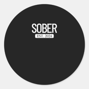 Sticker Rond Sober Est. 2024 Rester Sober La Toxicité Pour L'Al