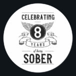 Sticker Rond Sobriety Gift Recovery Anniversaire 8 ans Sober<br><div class="desc">Sobriety Gift Recovery Anniversaire 8 ans Sober</div>