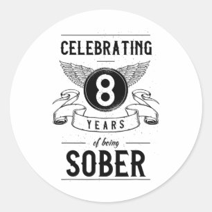 Sticker Rond Sobriety Gift Recovery Anniversaire 8 ans Sober