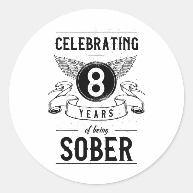 Sticker Rond Sobriety Gift Recovery Anniversaire 8 ans Sober (Devant)