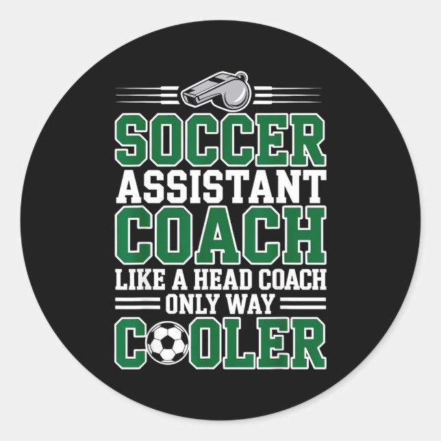 Sticker Rond Soccer Istant Coach Like A Head Coach Only Way Coo (Devant)